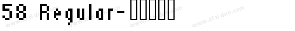 58 Regular字体转换